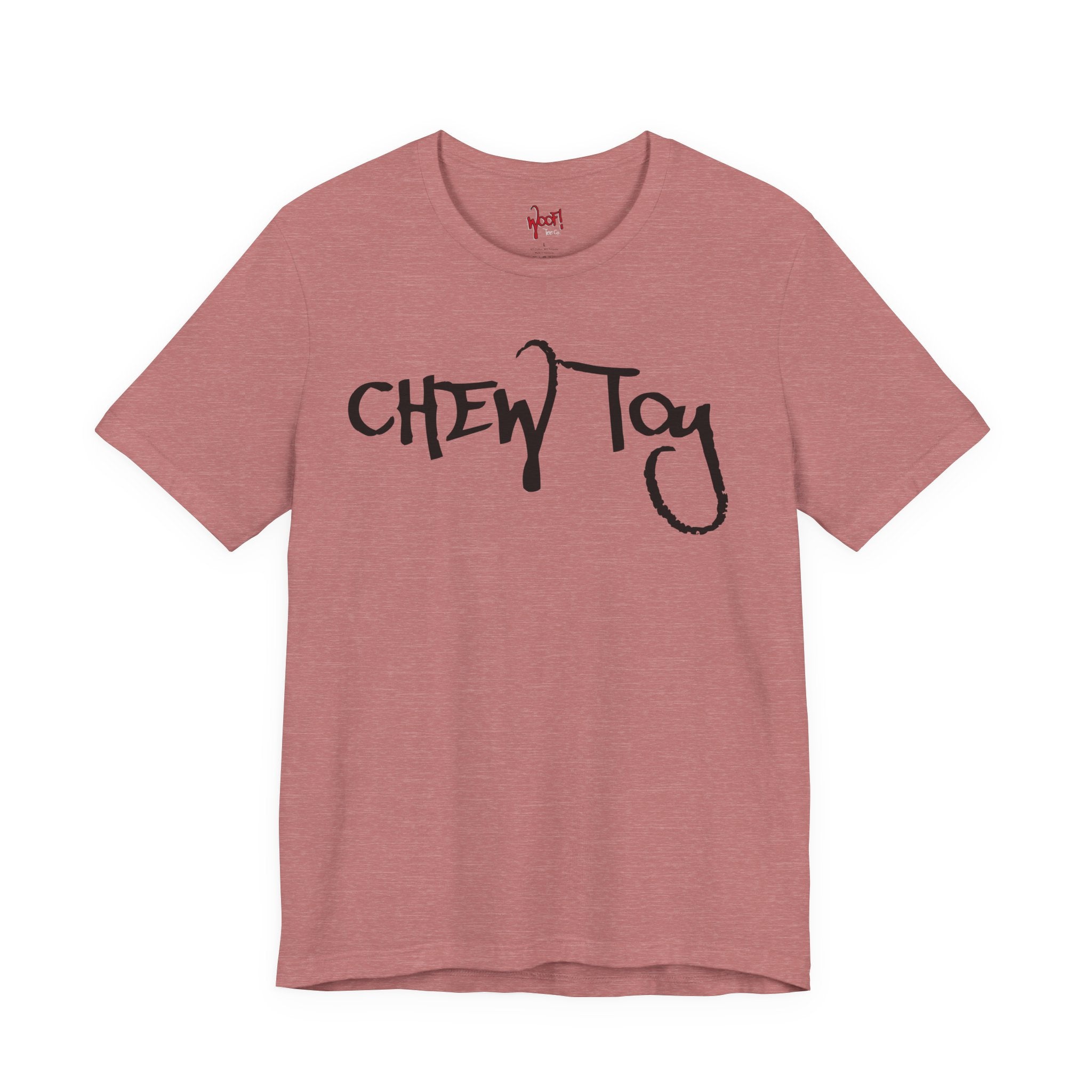 Chew Toy. T-Shirt