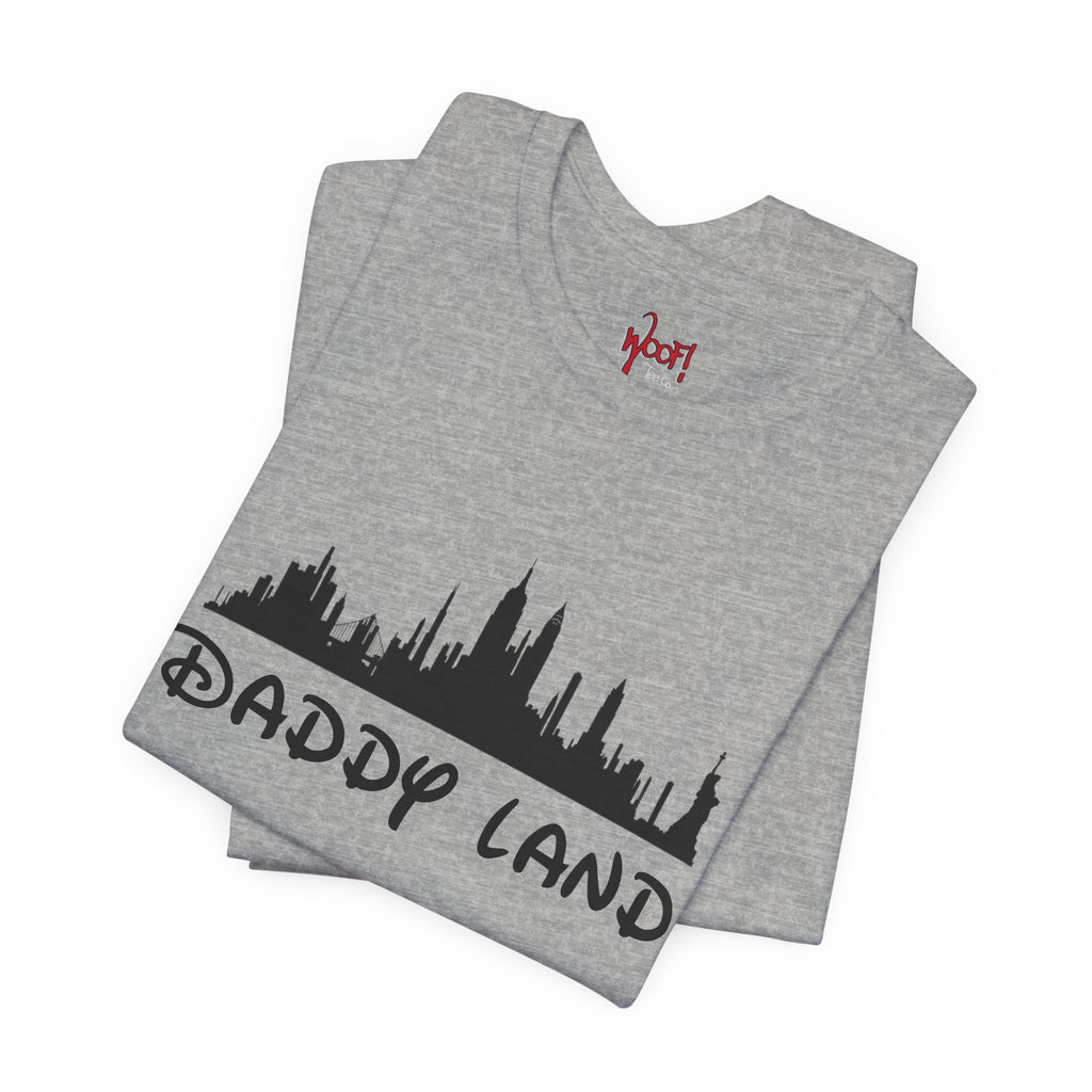 Daddy Land. T-Shirt