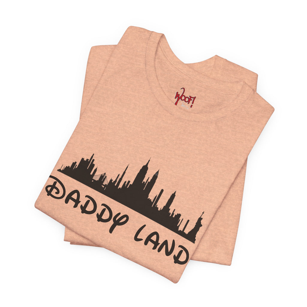 Daddy Land. T-Shirt