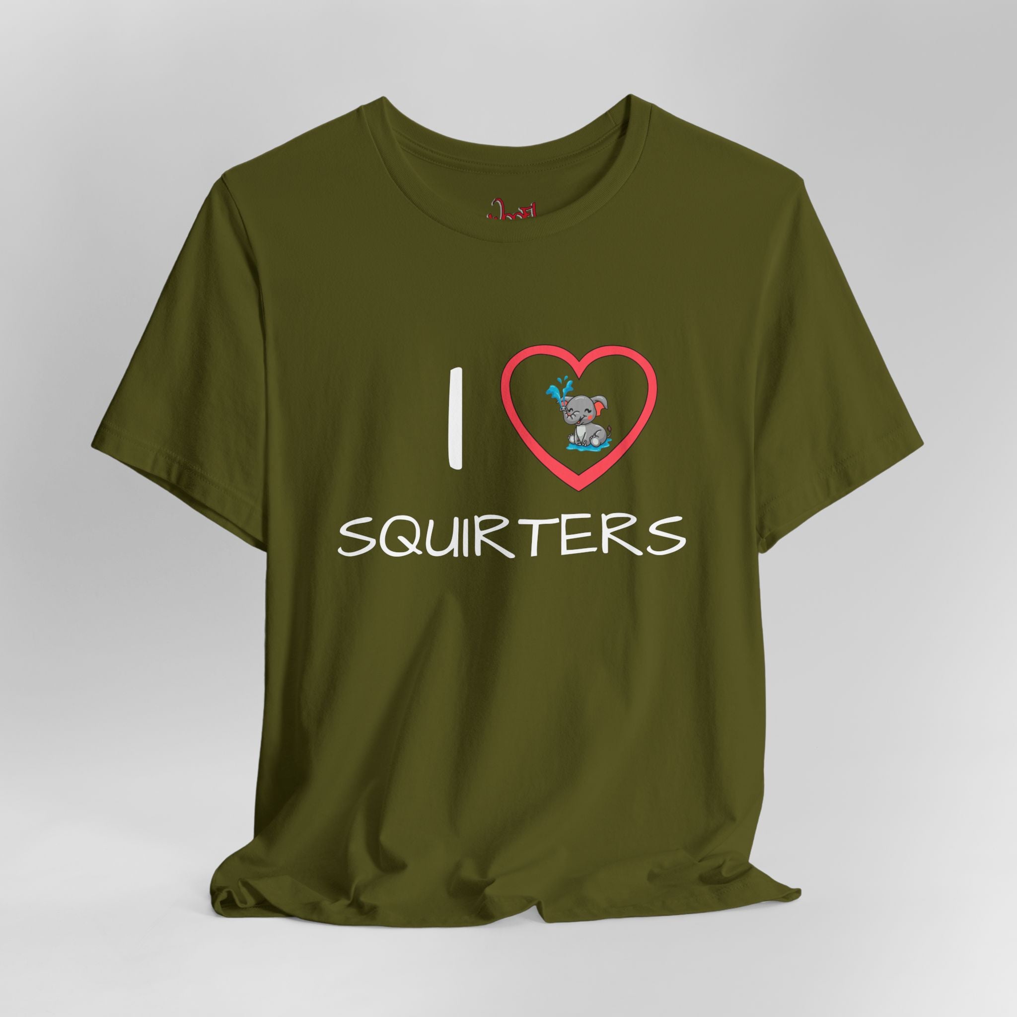 I Love Squirters. T-Shirt