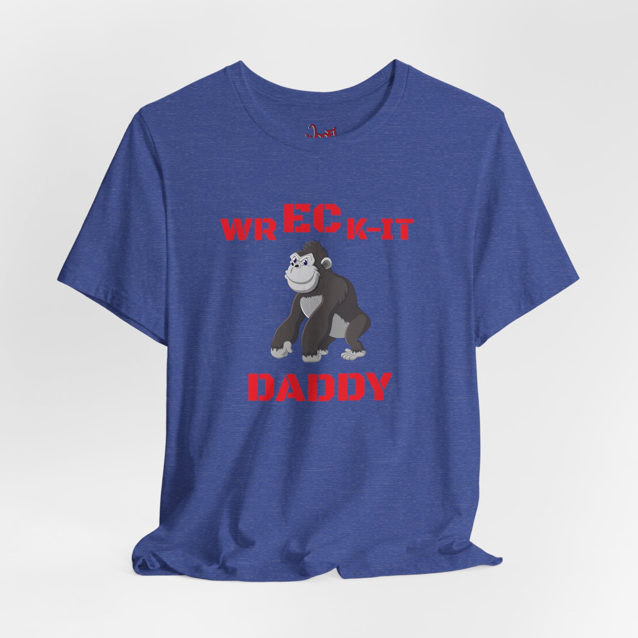 Wreck It Daddy. T-Shirt