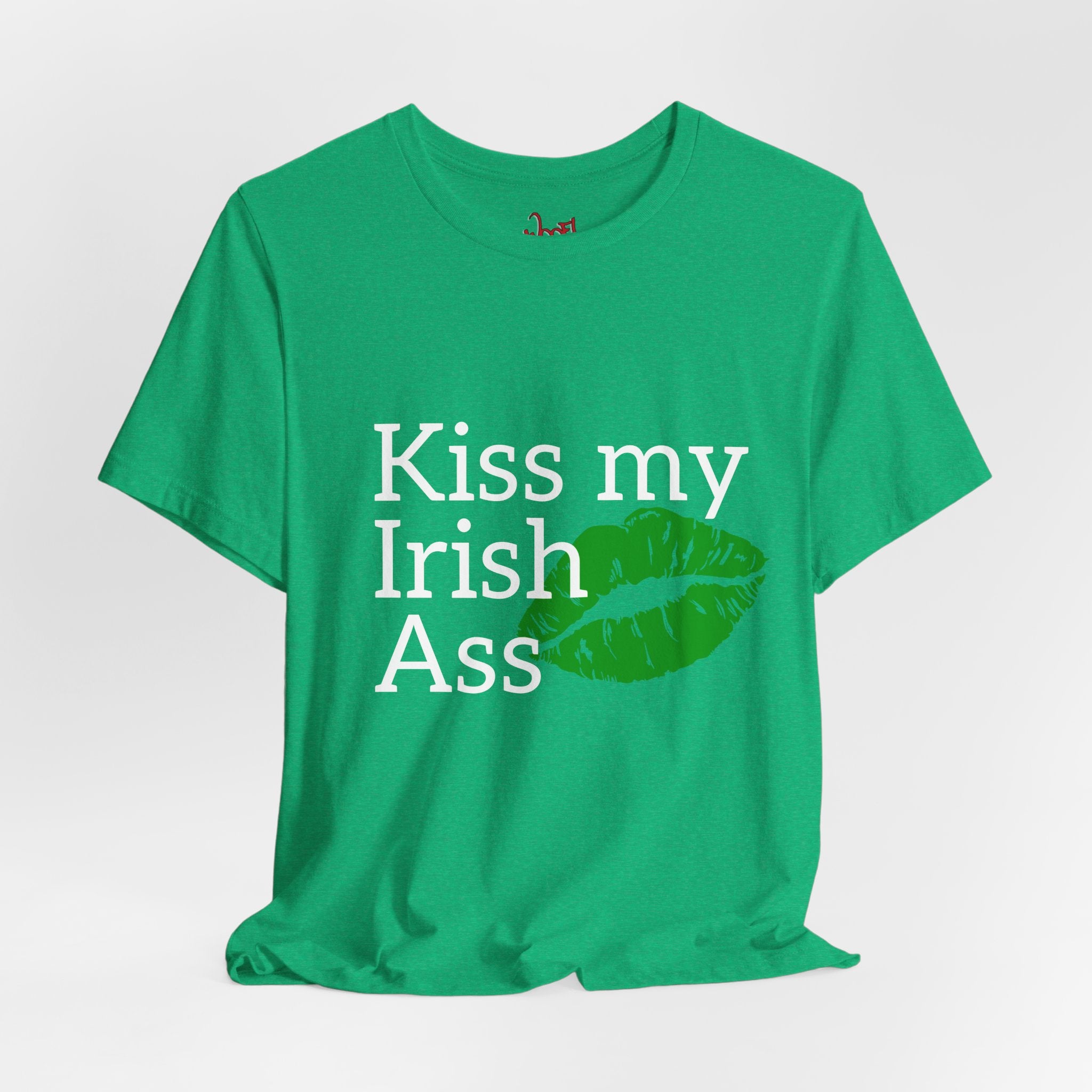 Irish A**. T-Shirt
