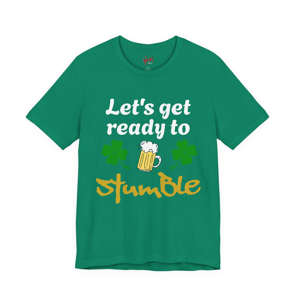 Ready to Stumble. T-Shirt