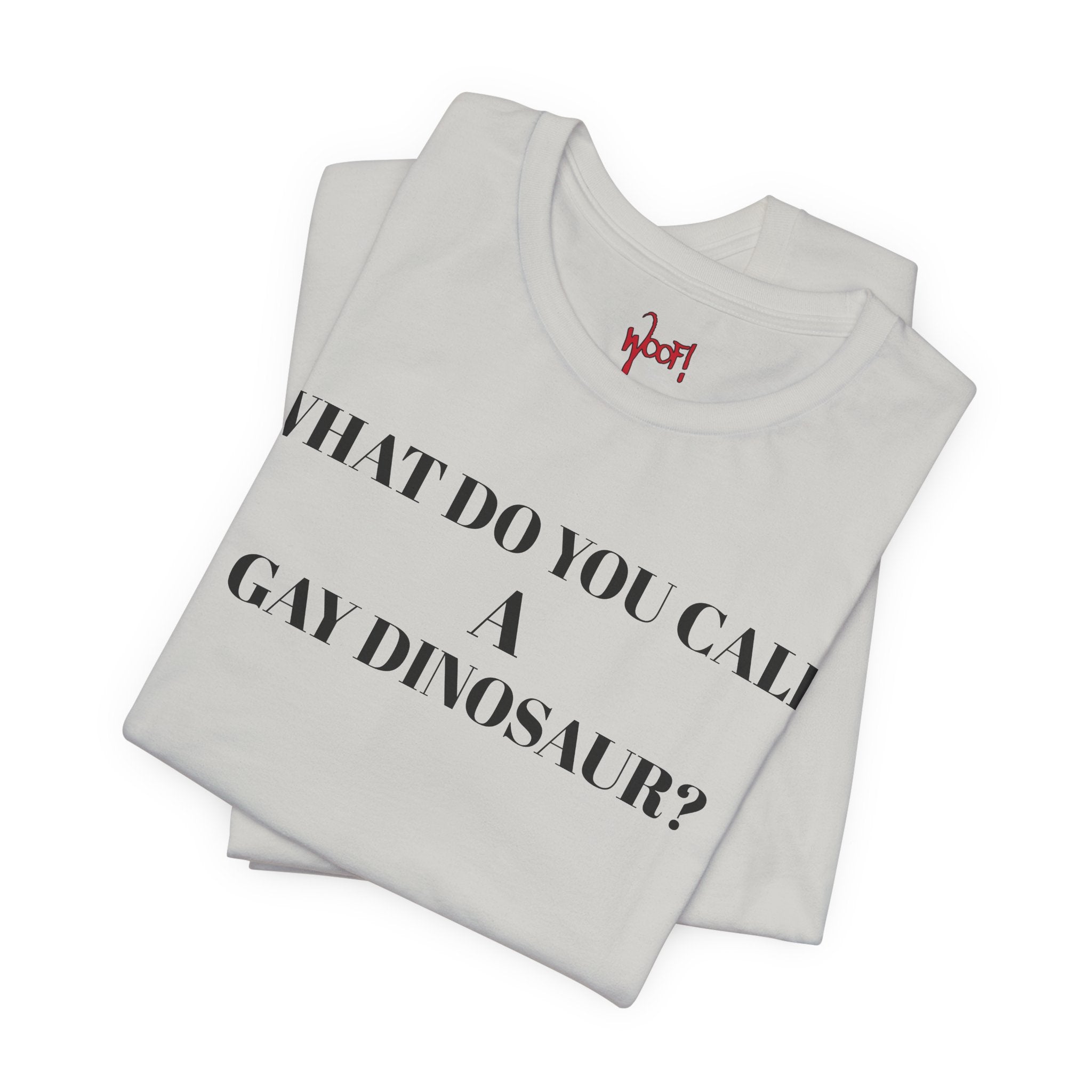 Gay Dinosaur. T-Shirt