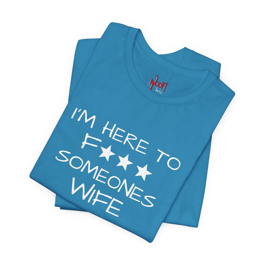 Wife F***. T-Shirt