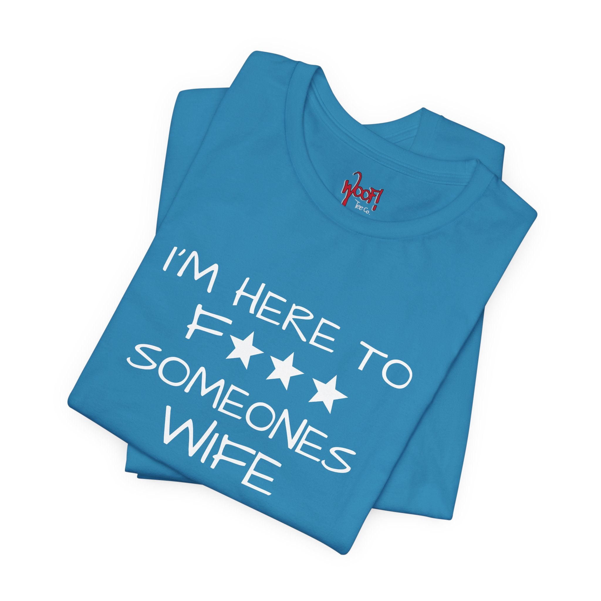 Wife F***. T-Shirt