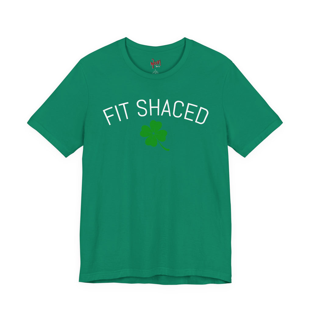 Fit Shaced. T-Shirt