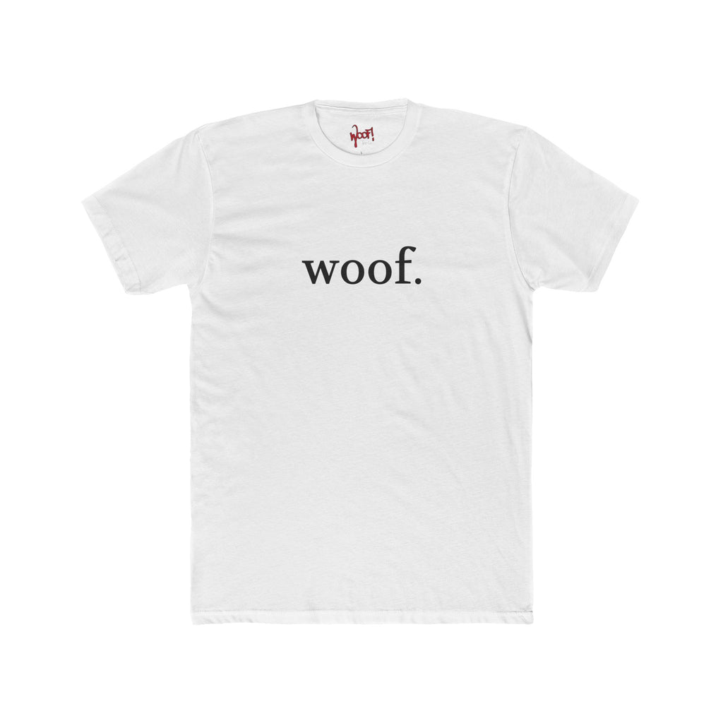 Woof. Text T-Shirt