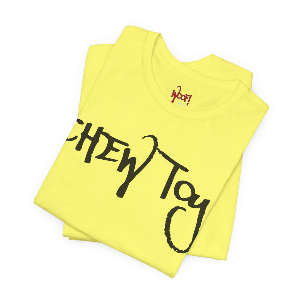 Chew Toy. T-Shirt