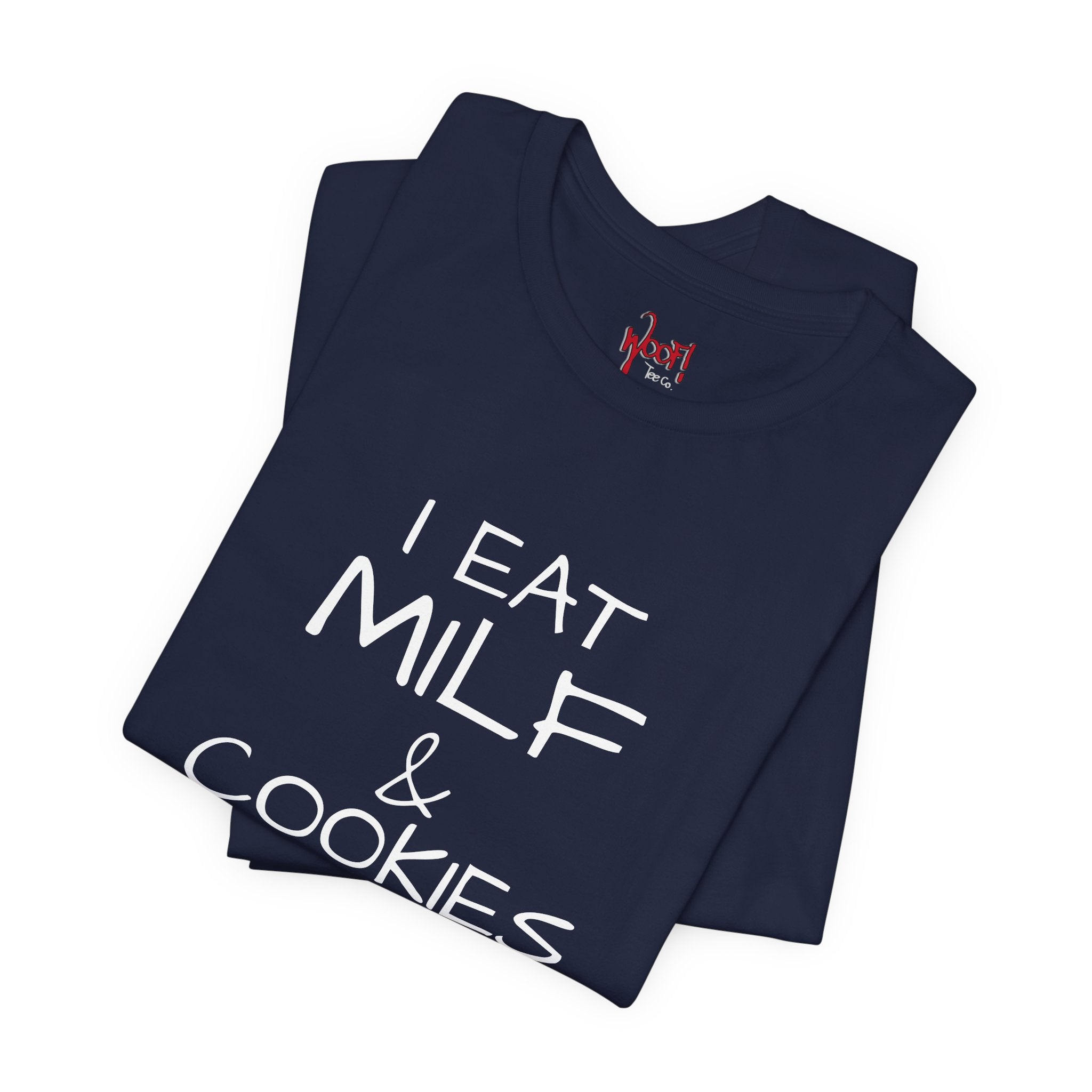 Milf & Cookies. T-Shirt