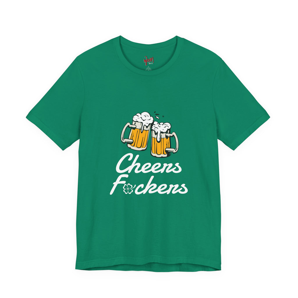 Cheers F**. T-Shirt