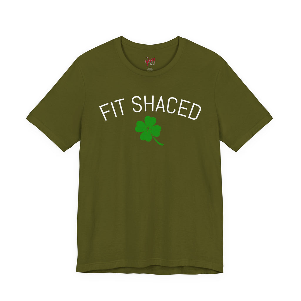 Fit Shaced. T-Shirt