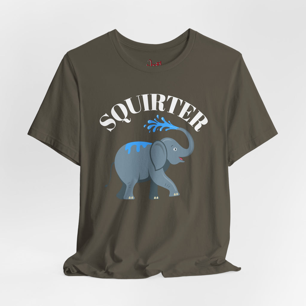 Squirter. T-Shirt