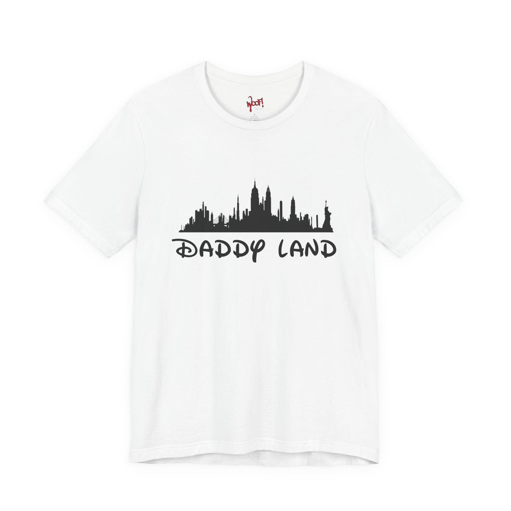 Daddy Land. T-Shirt