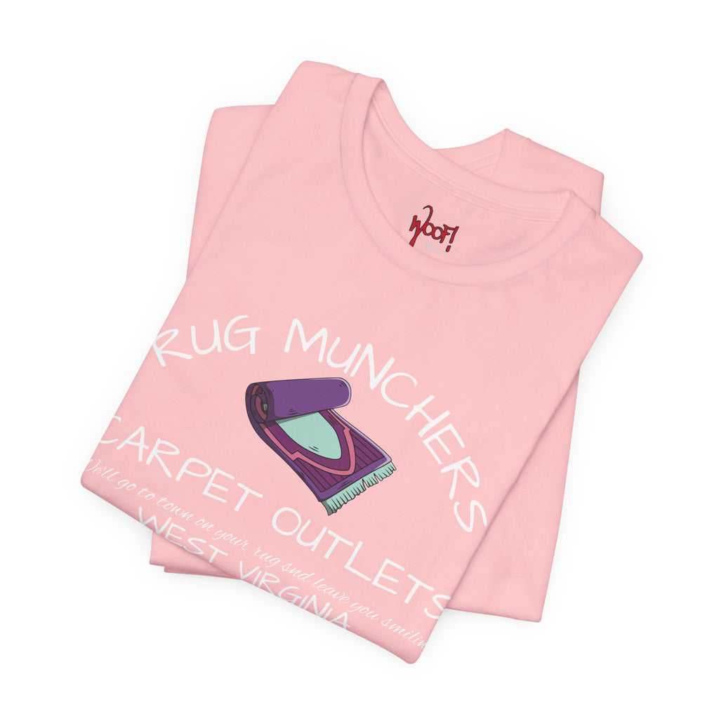 Carpet Muncher. T-Shirt