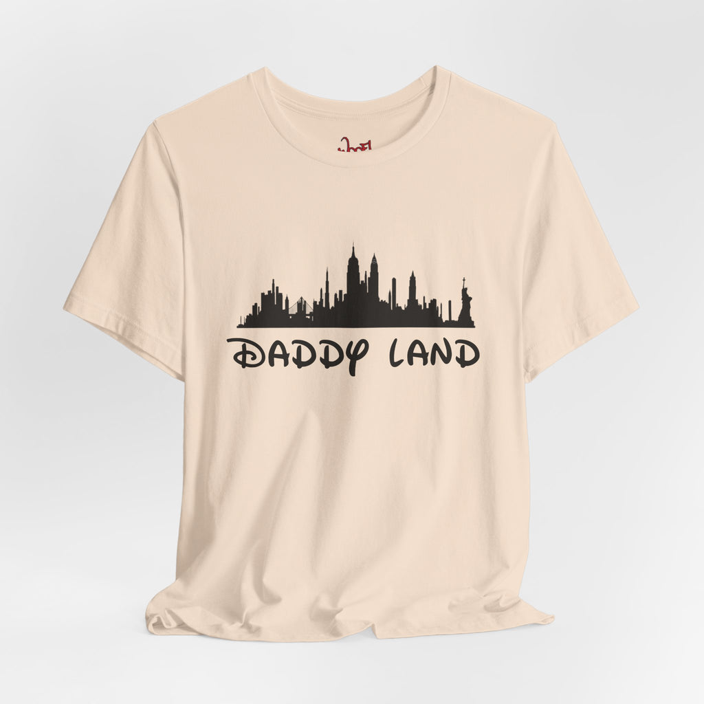 Daddy Land. T-Shirt