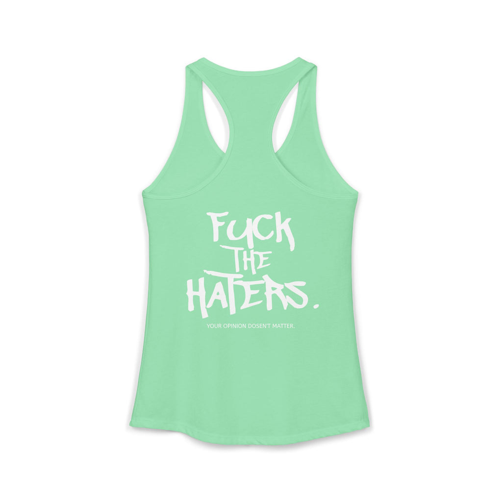 F*** the Haters. Tank Top