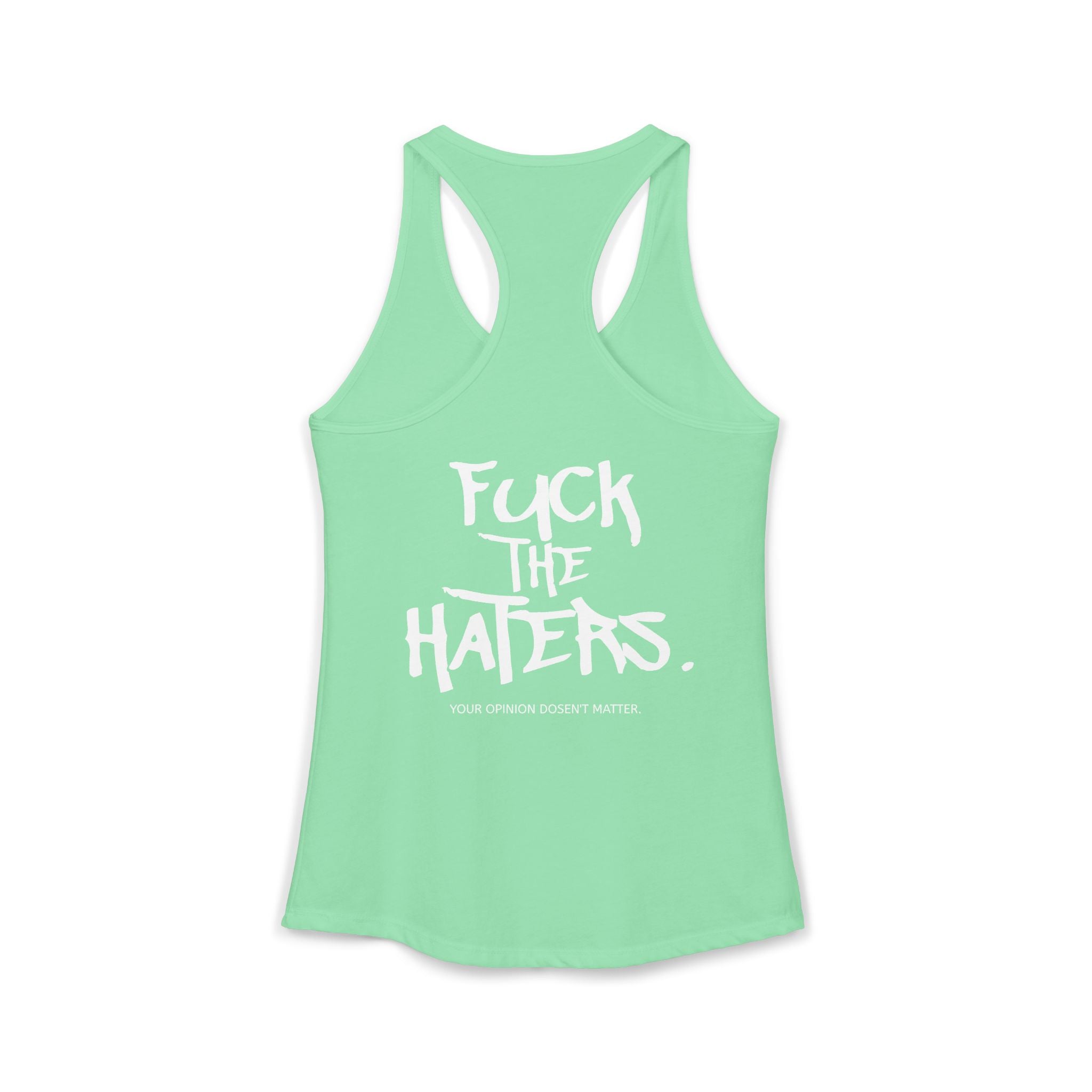 F*** the Haters. Tank Top