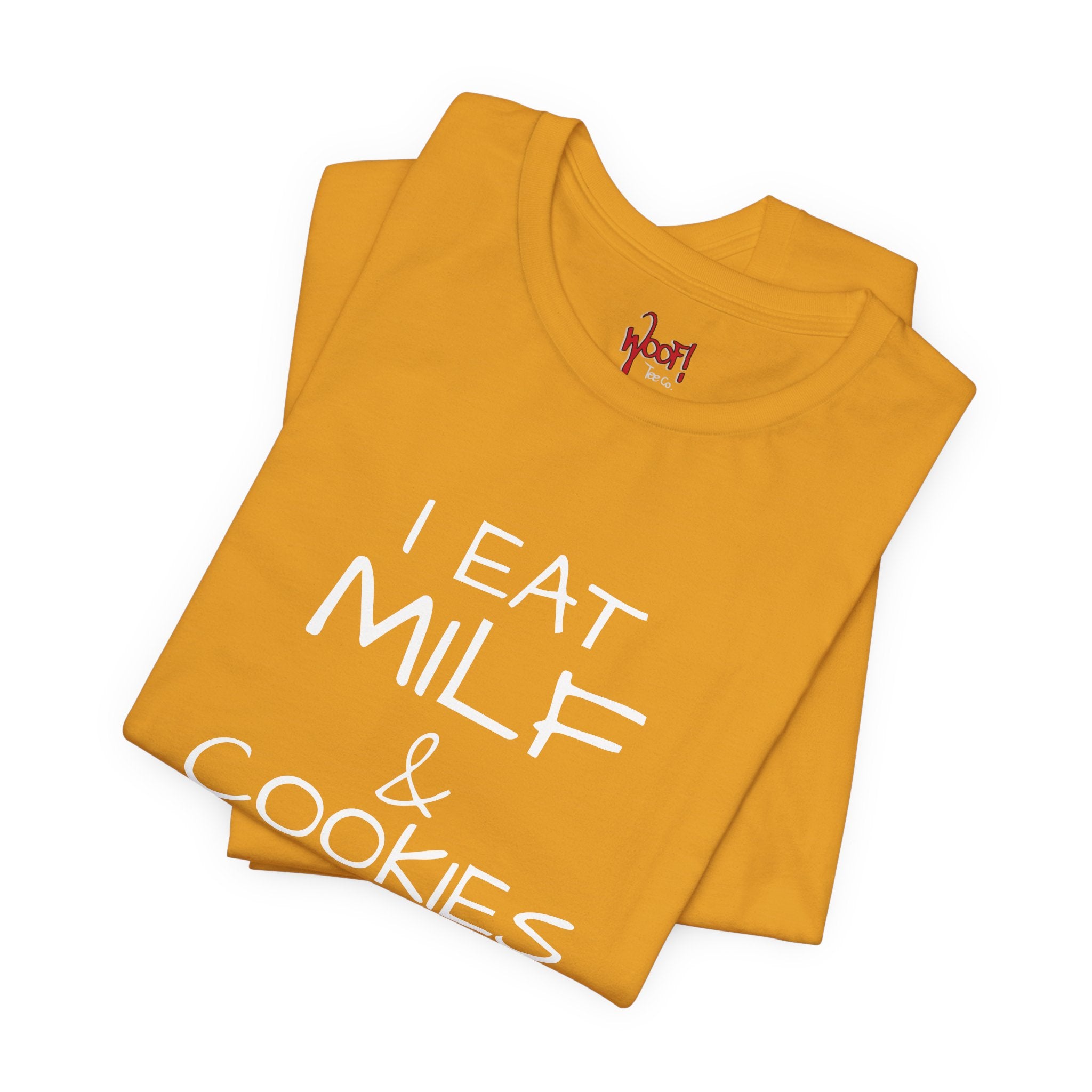 Milf & Cookies. T-Shirt