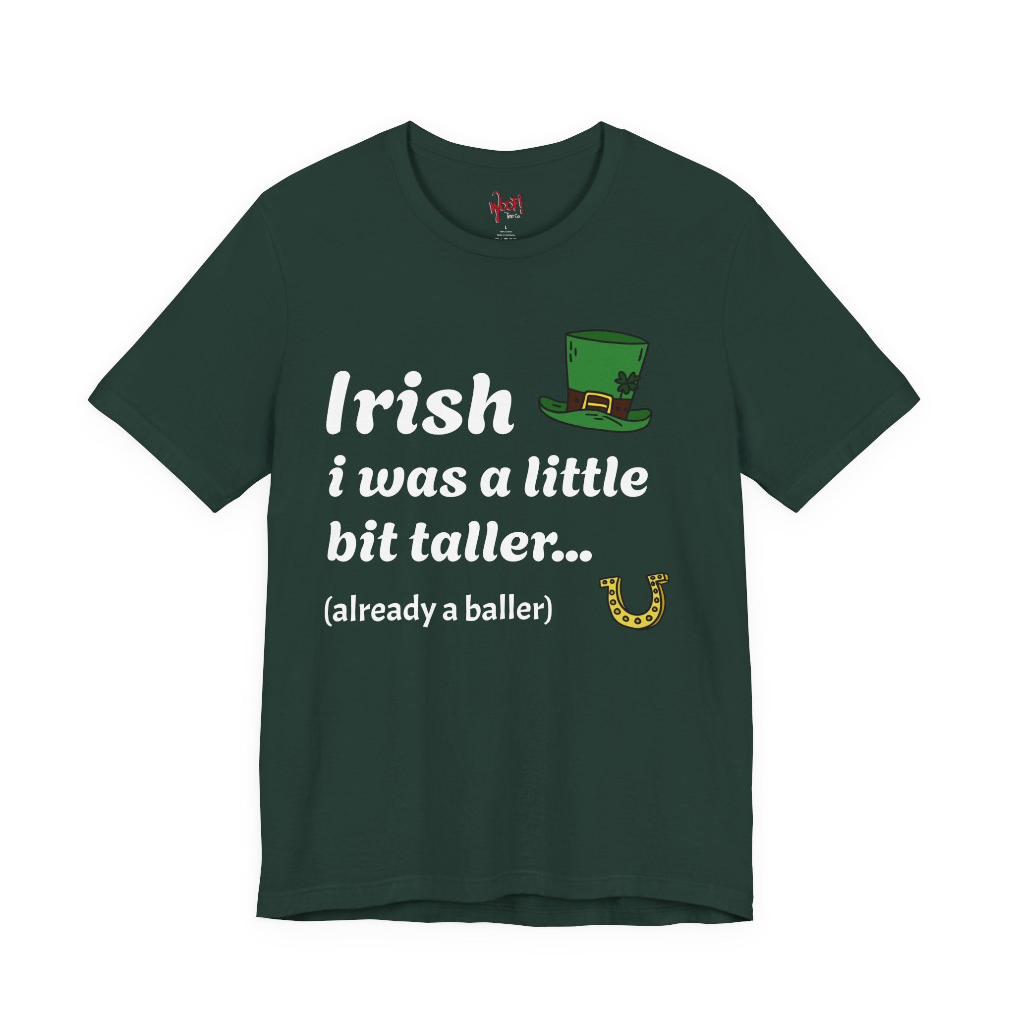 Irish I Was Taller. T-Shirt