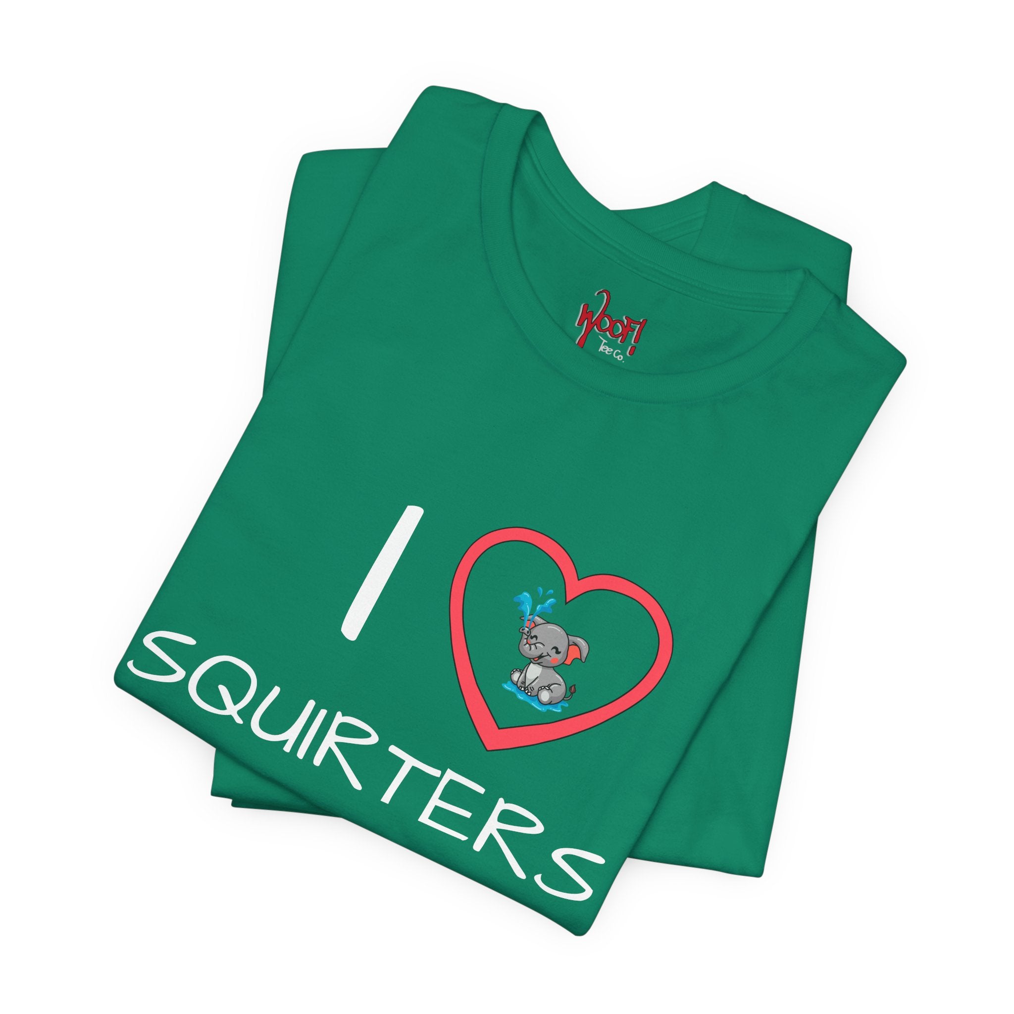 I Love Squirters. T-Shirt