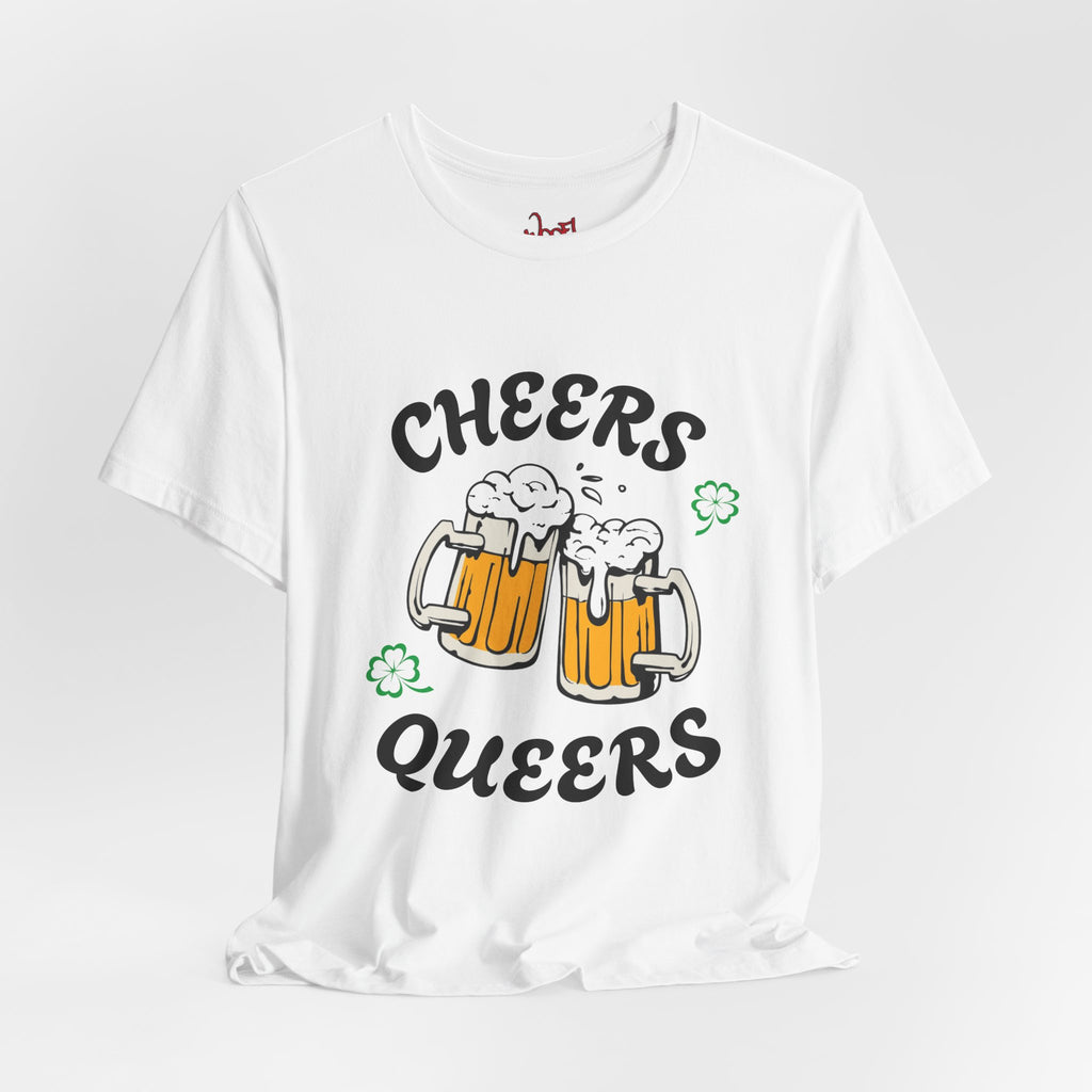 Cheers Queers. T-Shirt
