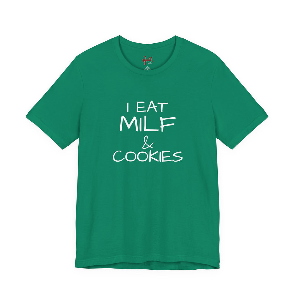 Milf & Cookies. T-Shirt