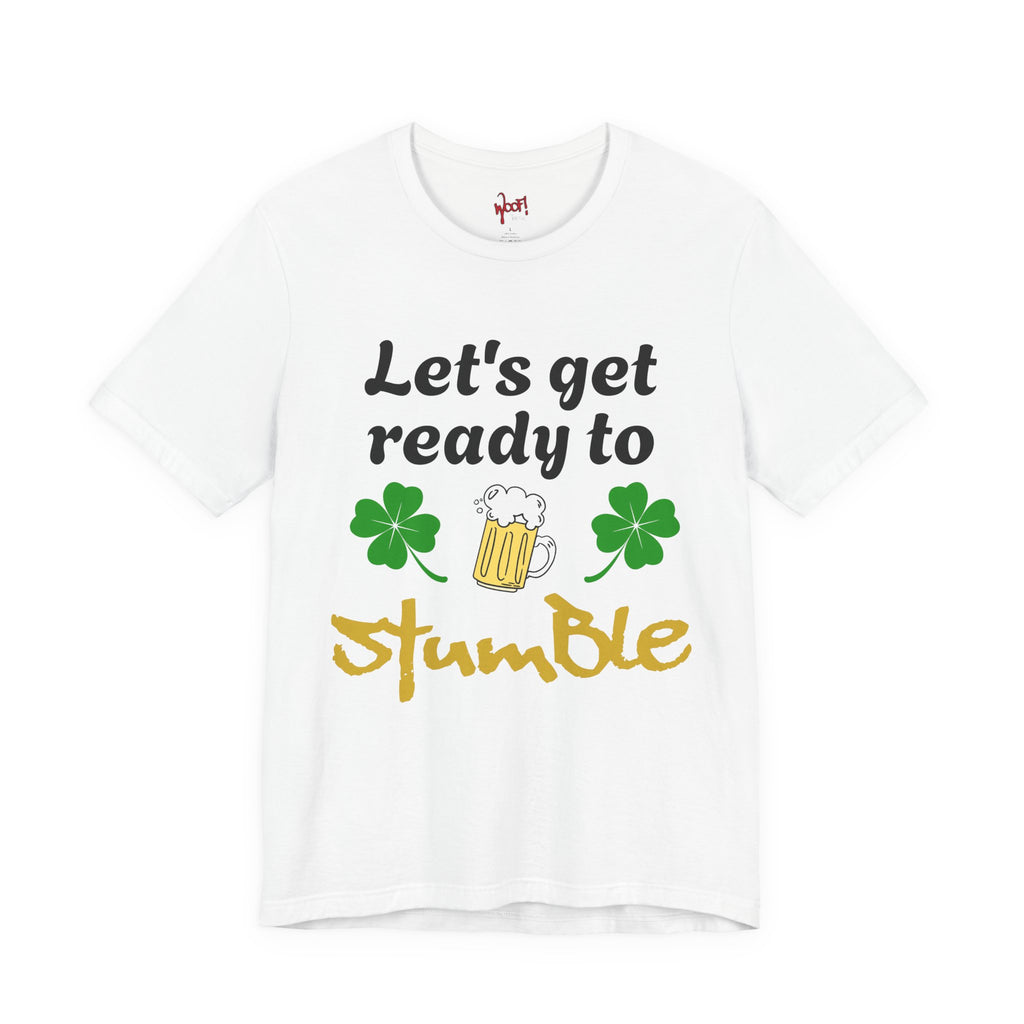 Ready to Stumble. T-Shirt