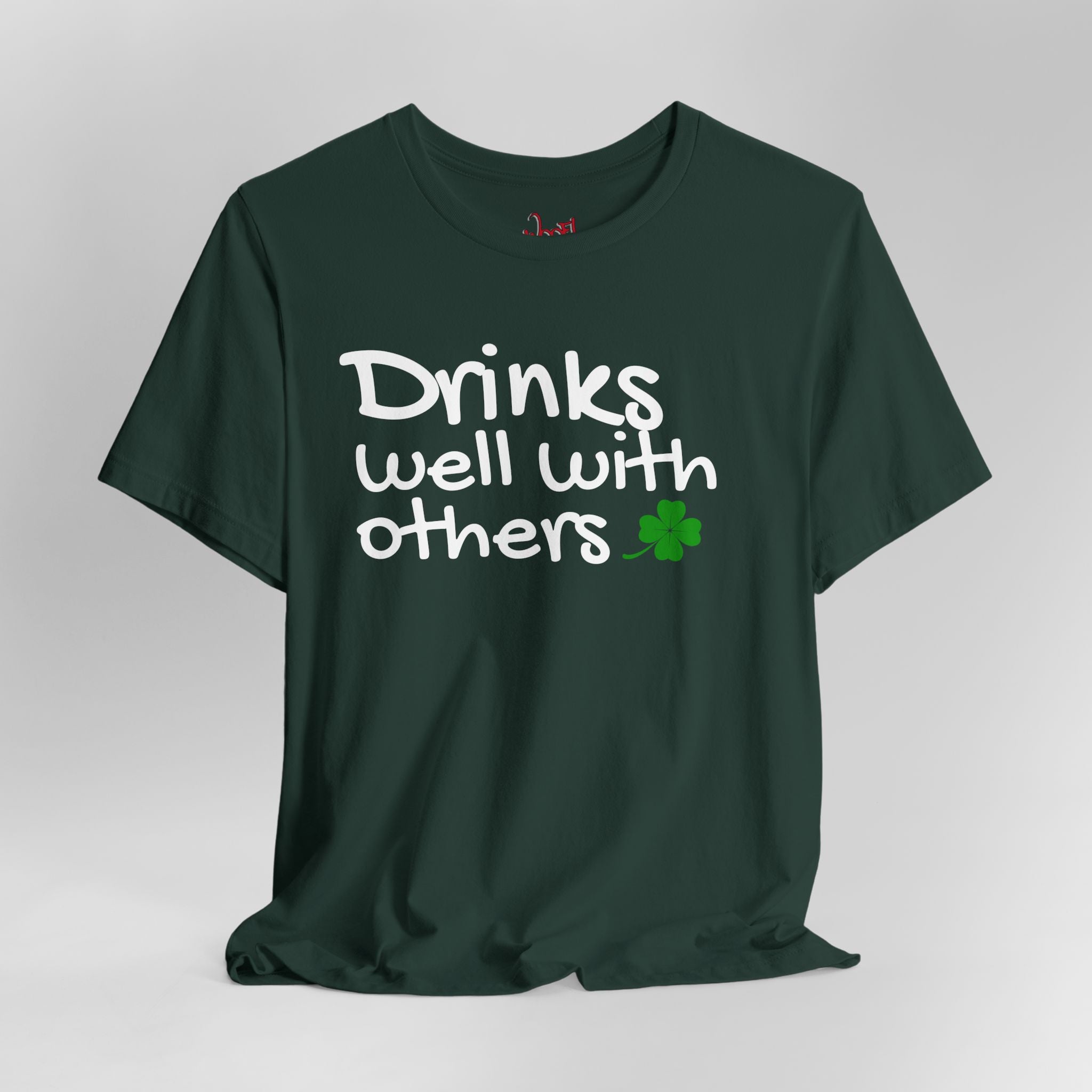 Drinks Well With Others. T-Shirt