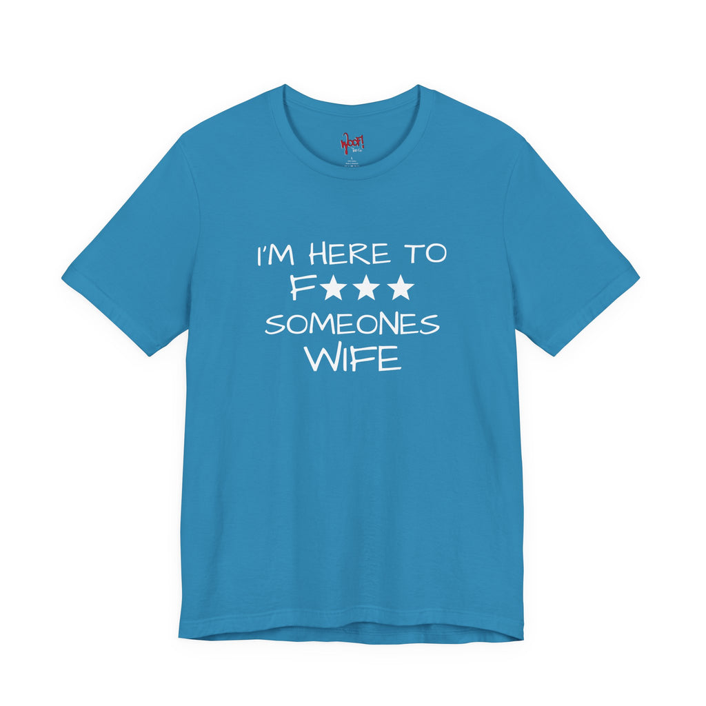 Wife F***. T-Shirt