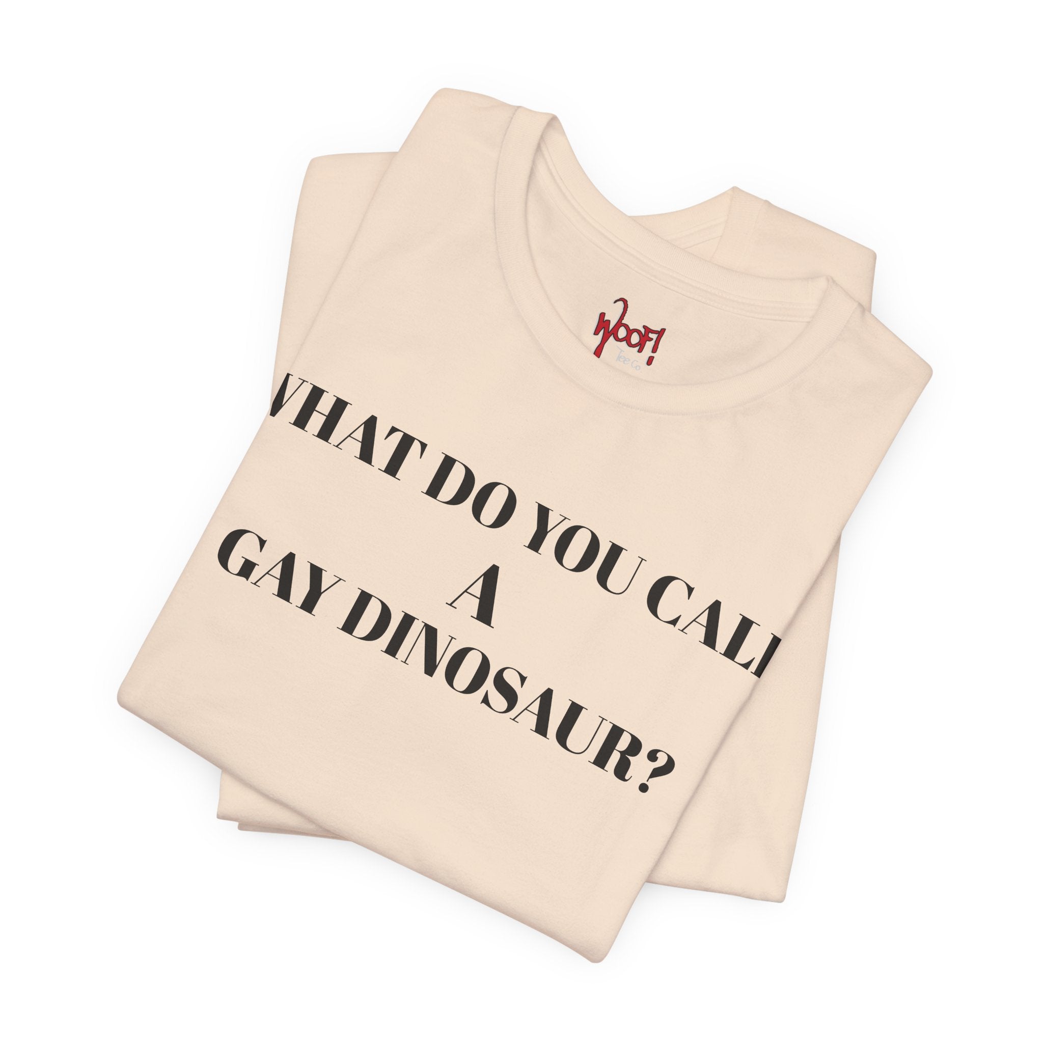 Gay Dinosaur. T-Shirt