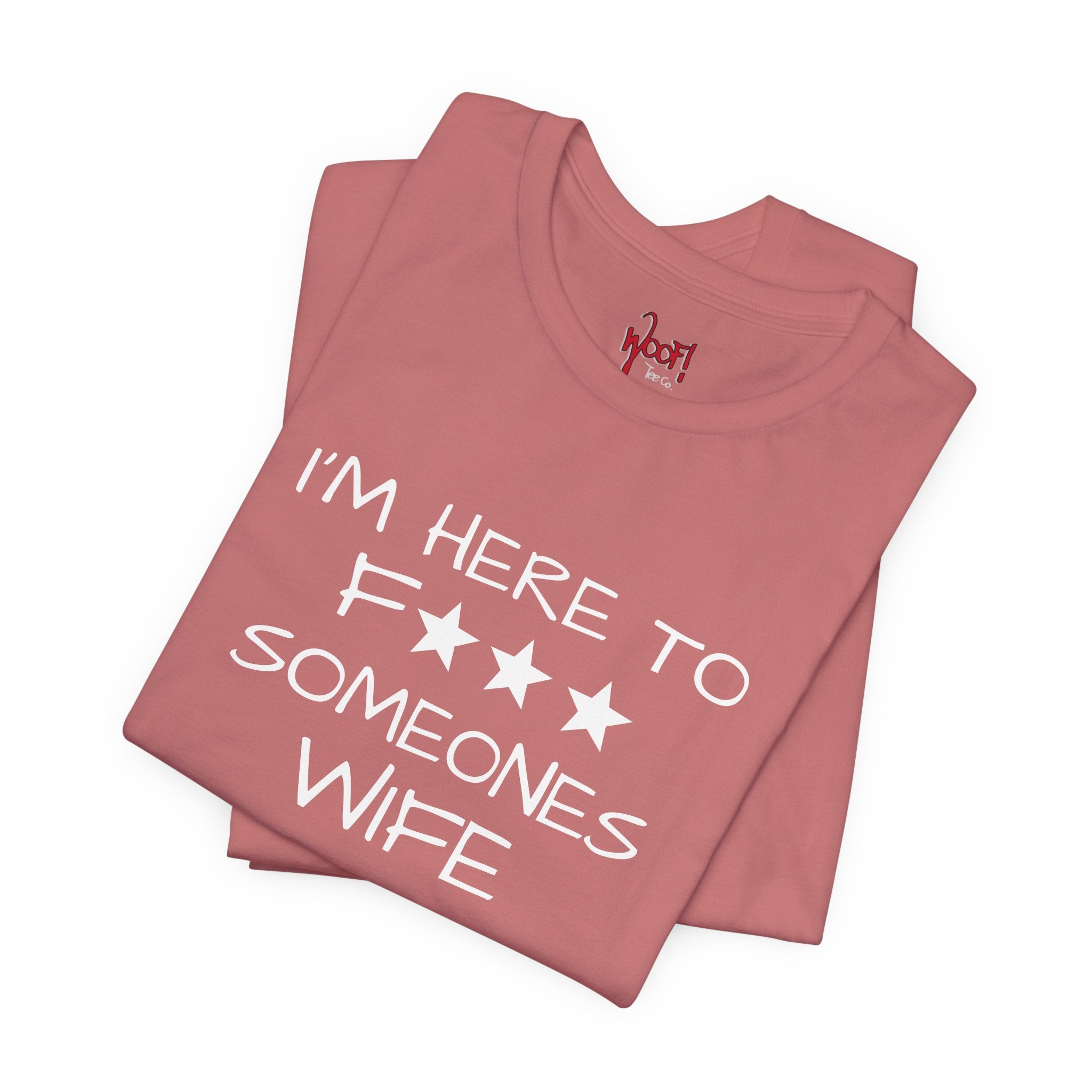 Wife F***. T-Shirt