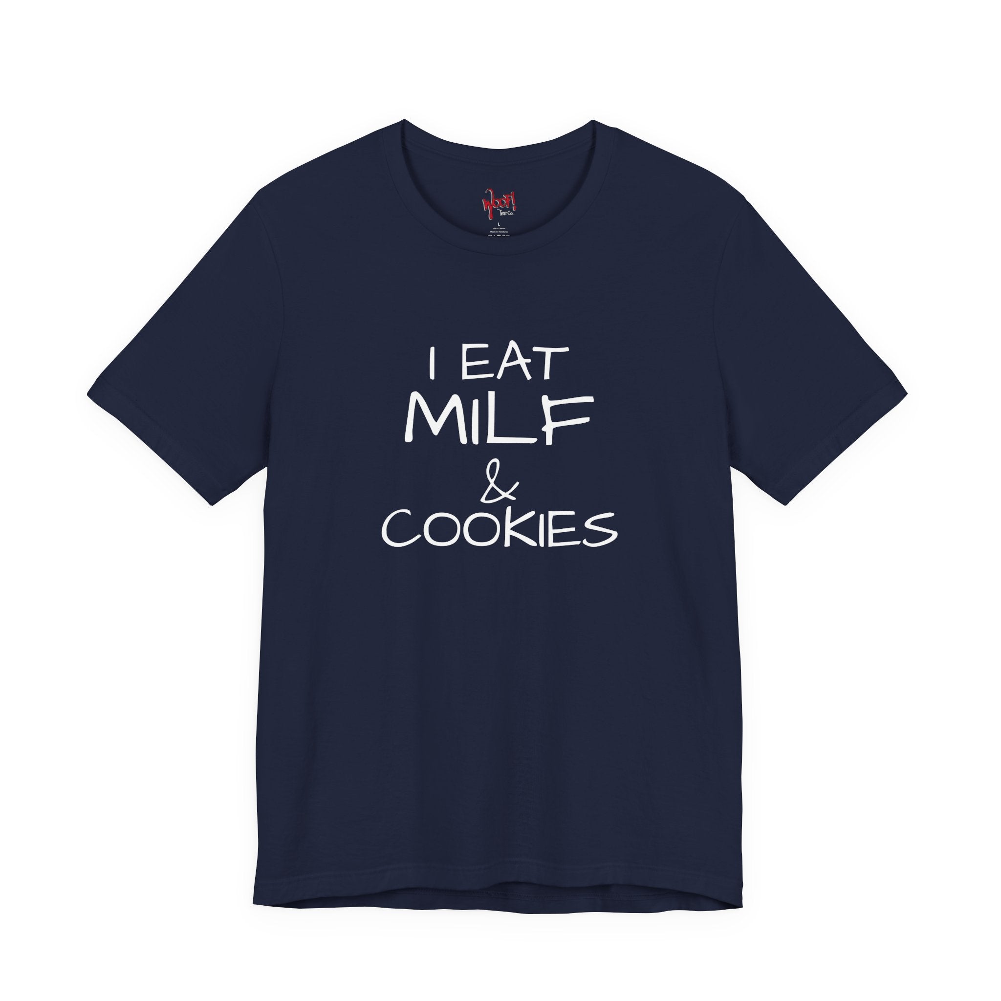Milf & Cookies. T-Shirt