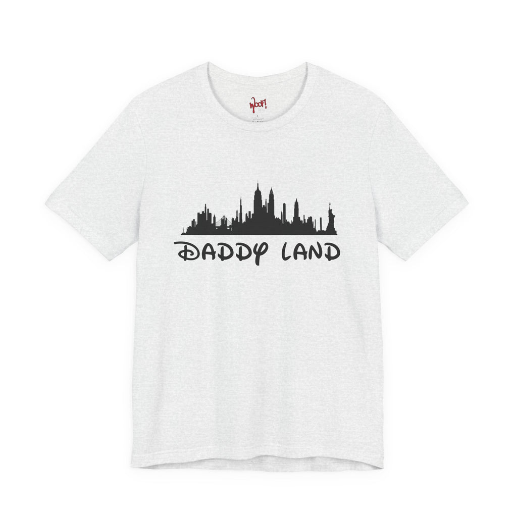 Daddy Land. T-Shirt