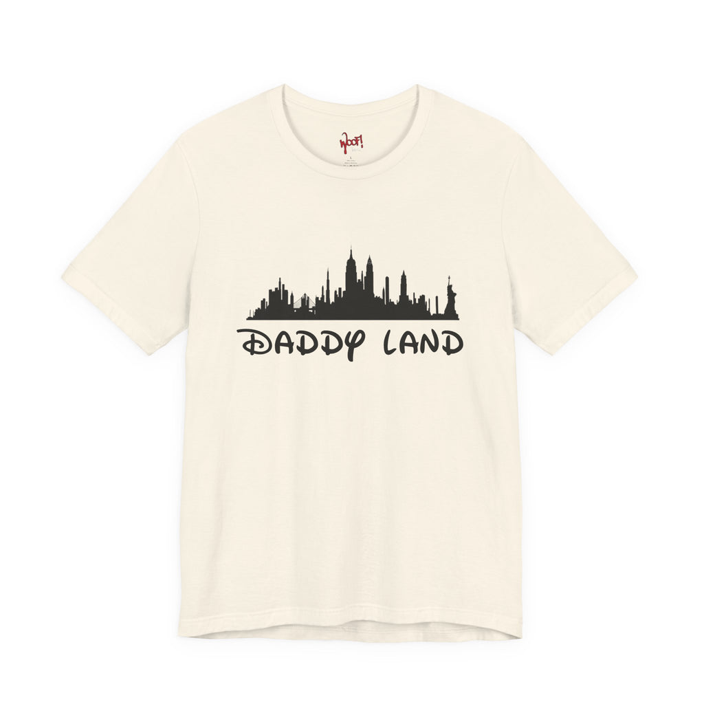 Daddy Land. T-Shirt