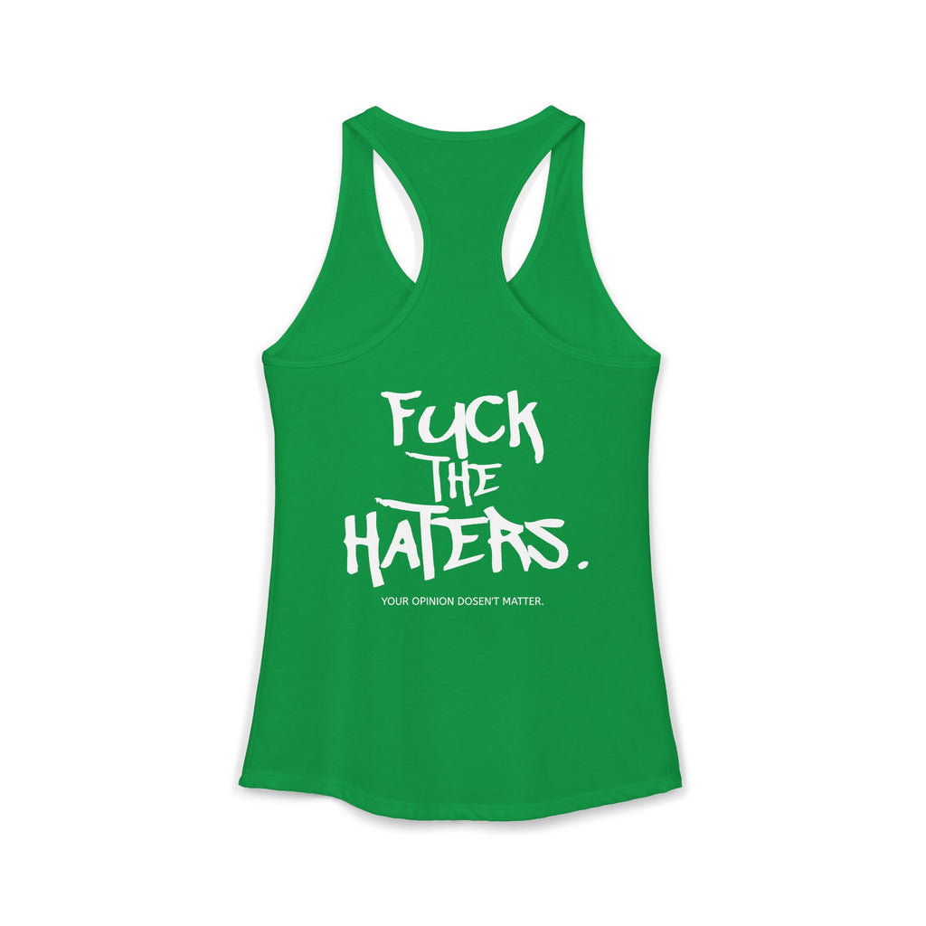 F*** the Haters. Tank Top