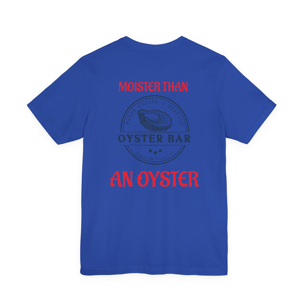 Moister. T-Shirt