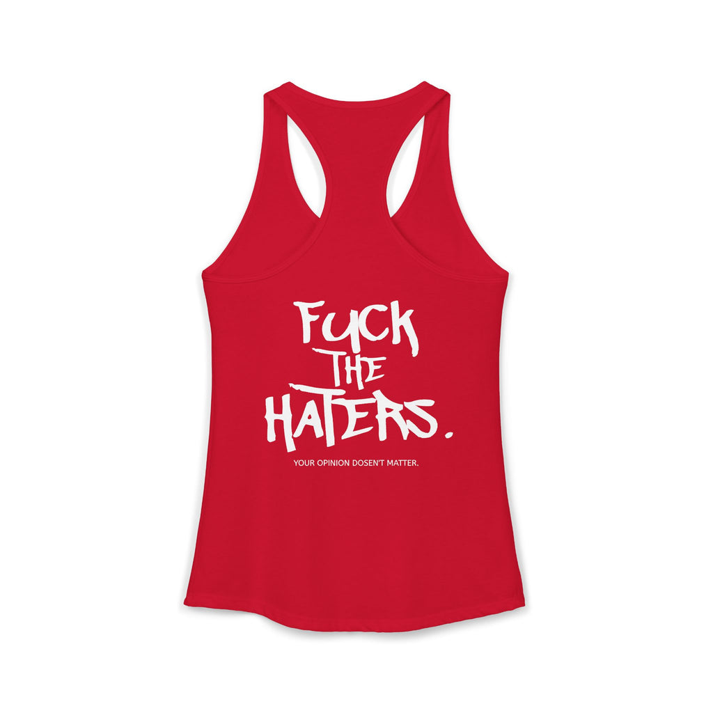 F*** the Haters. Tank Top