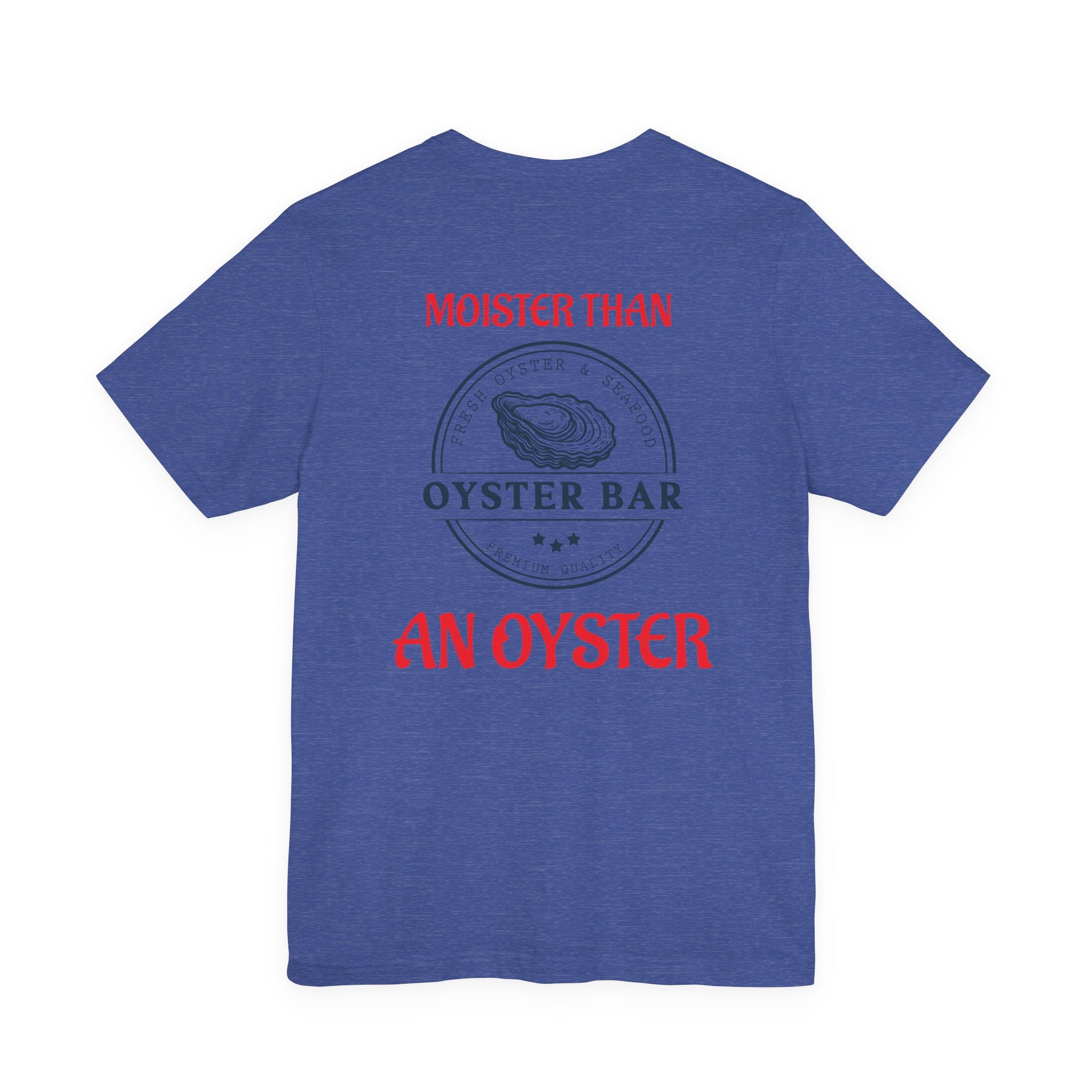 Moister. T-Shirt
