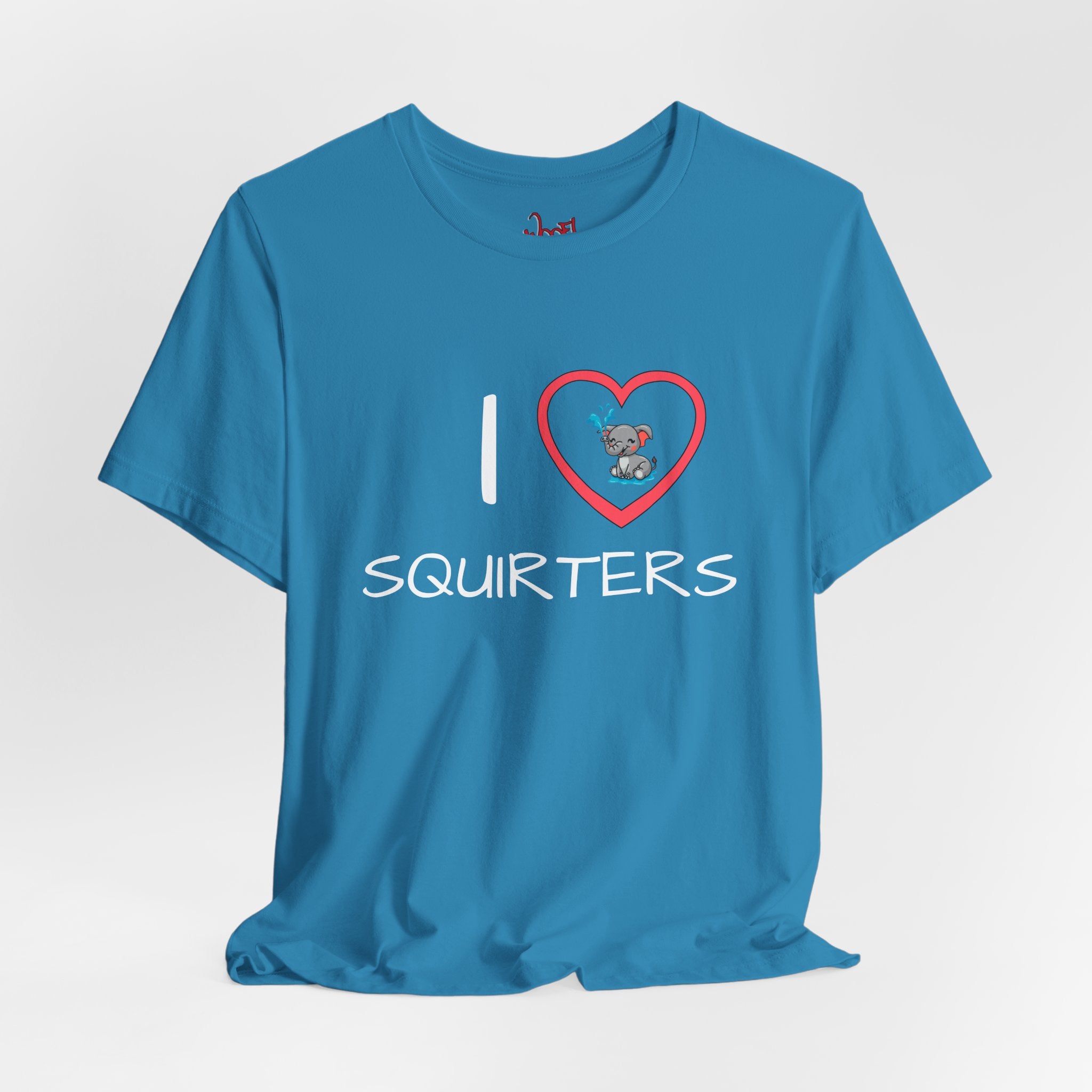 I Love Squirters. T-Shirt