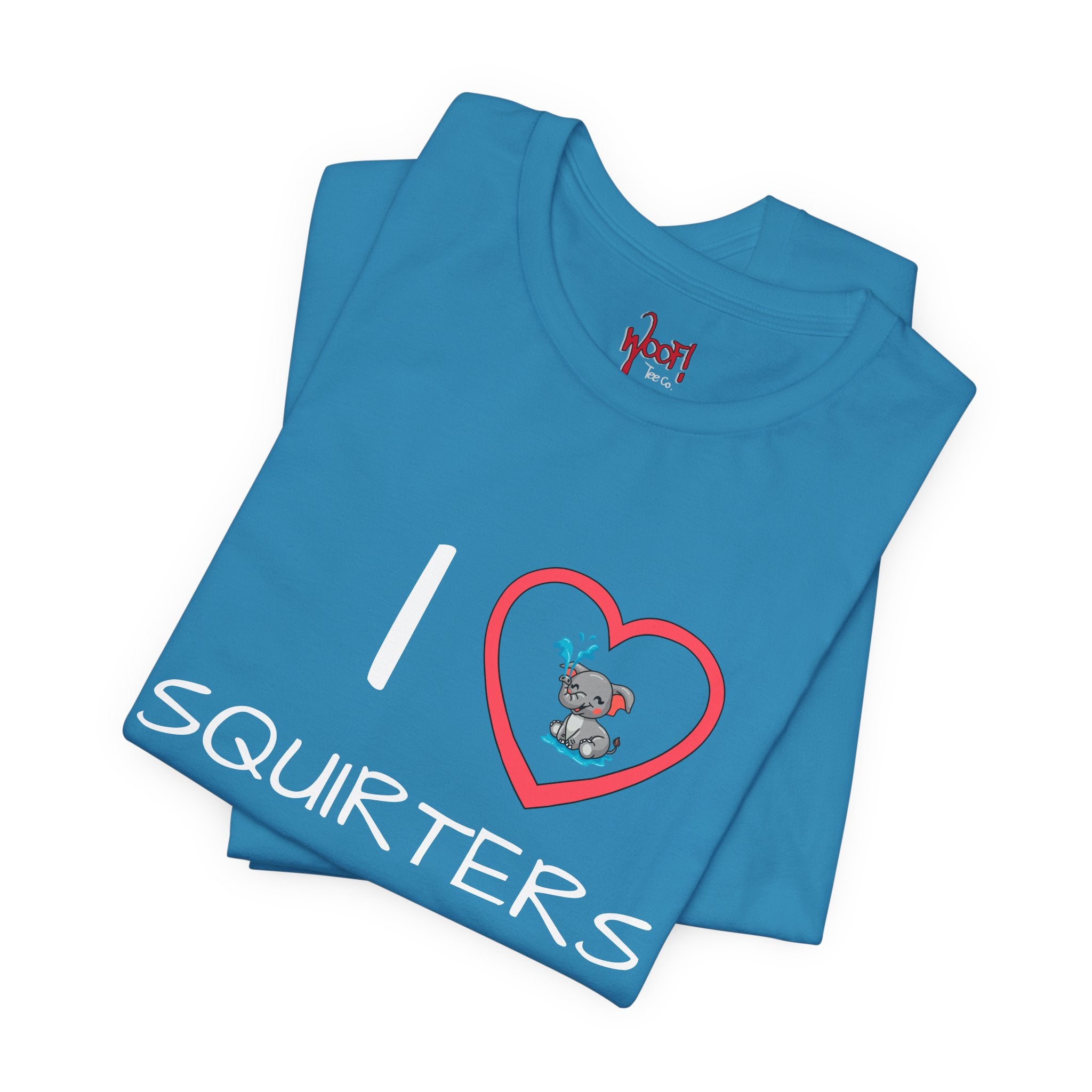I Love Squirters. T-Shirt