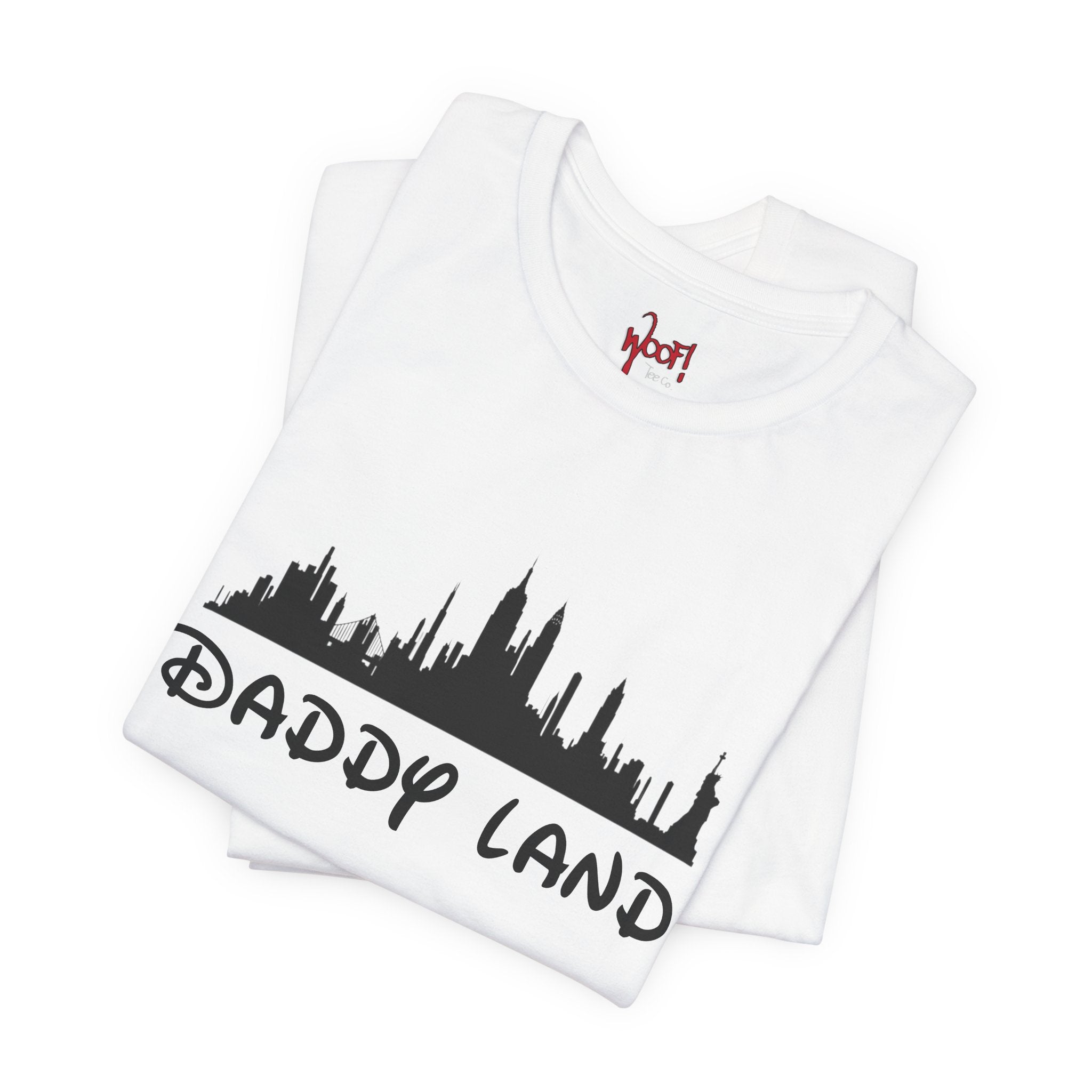 Daddy Land. T-Shirt