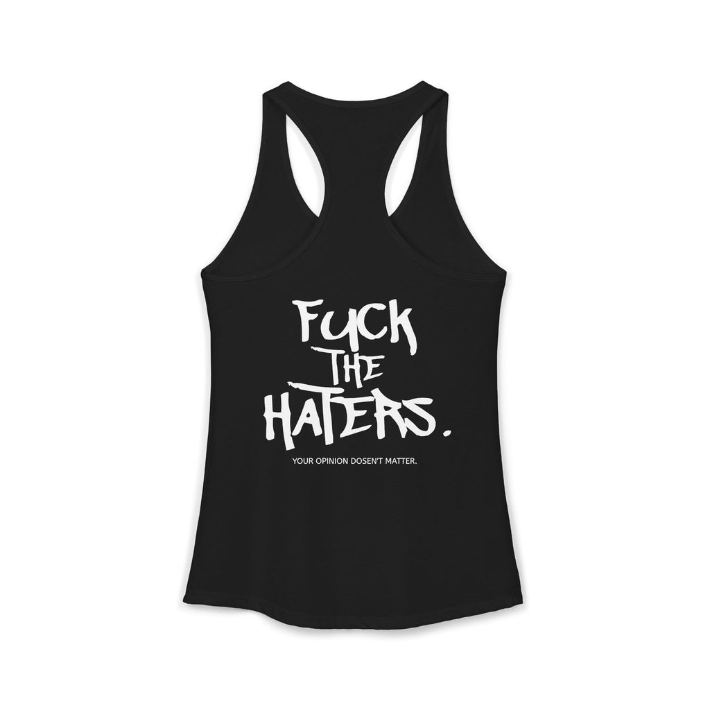 F*** the Haters. Tank Top