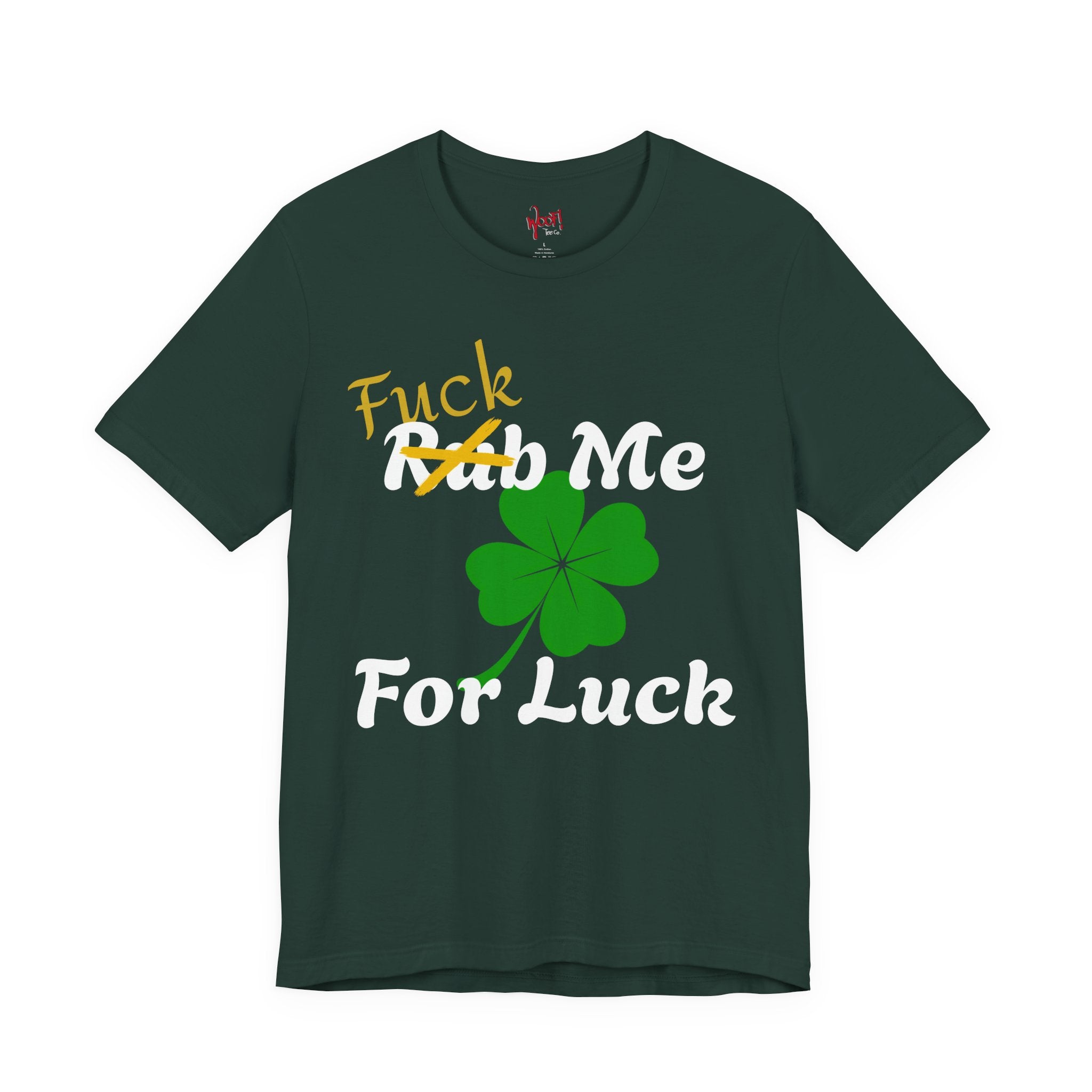 Rub Me For Luck. T-Shirt