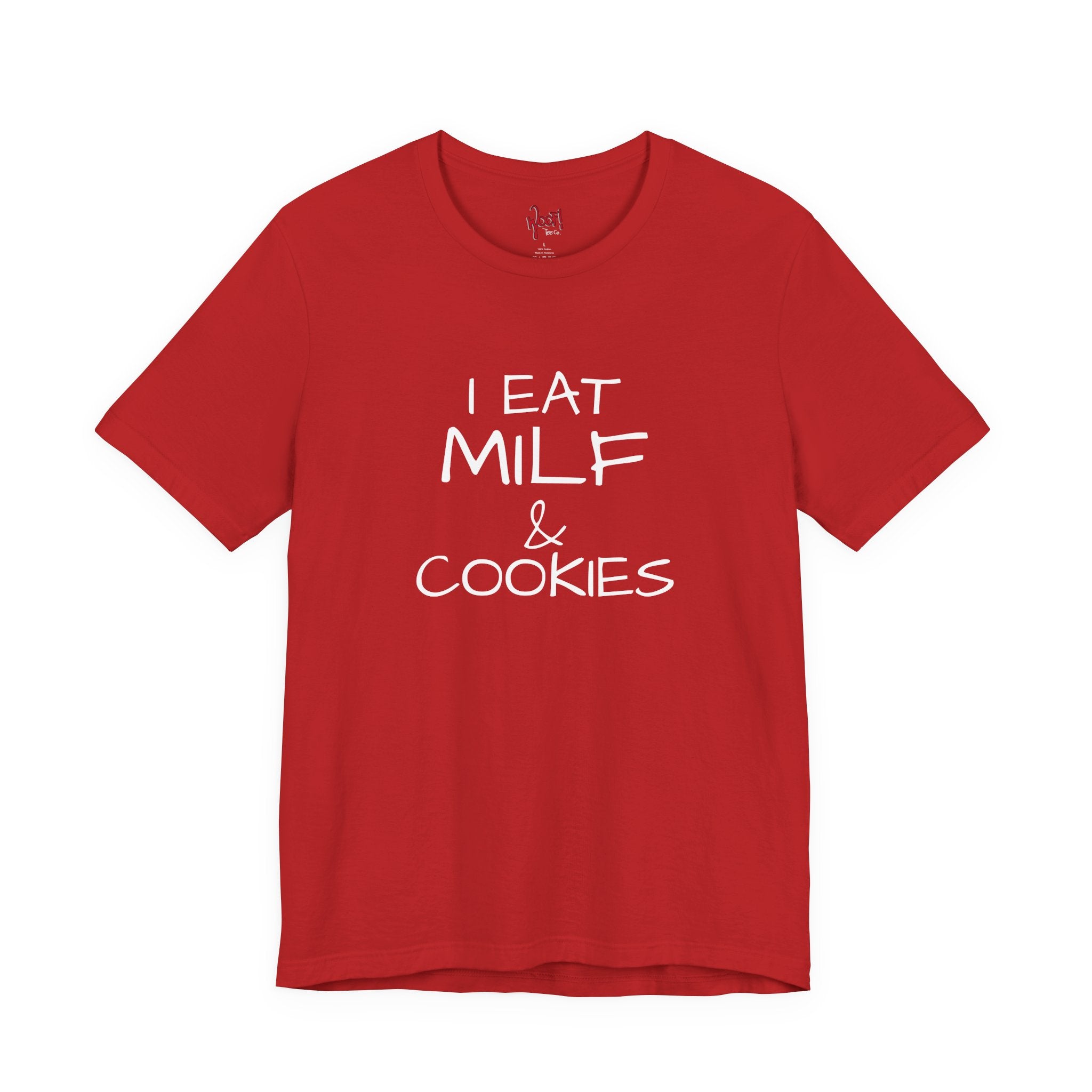 Milf & Cookies. T-Shirt