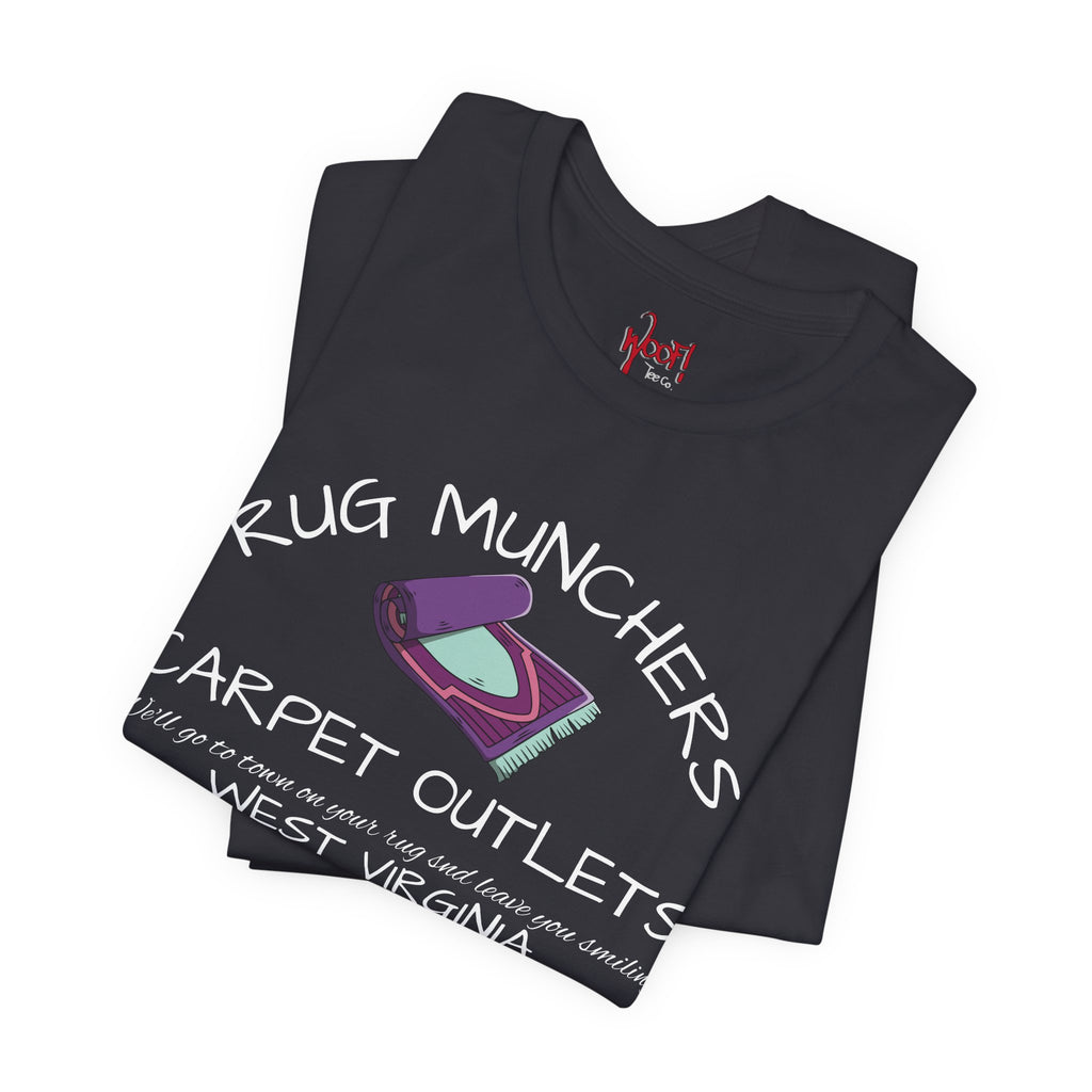 Carpet Muncher. T-Shirt