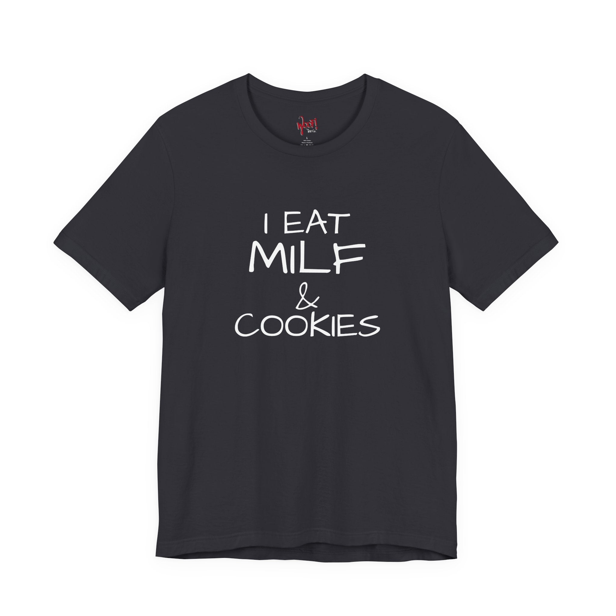 Milf & Cookies. T-Shirt