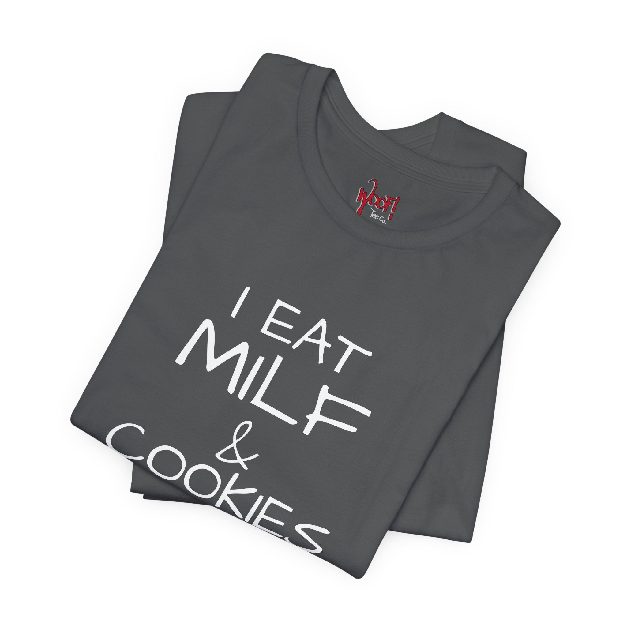 Milf & Cookies. T-Shirt