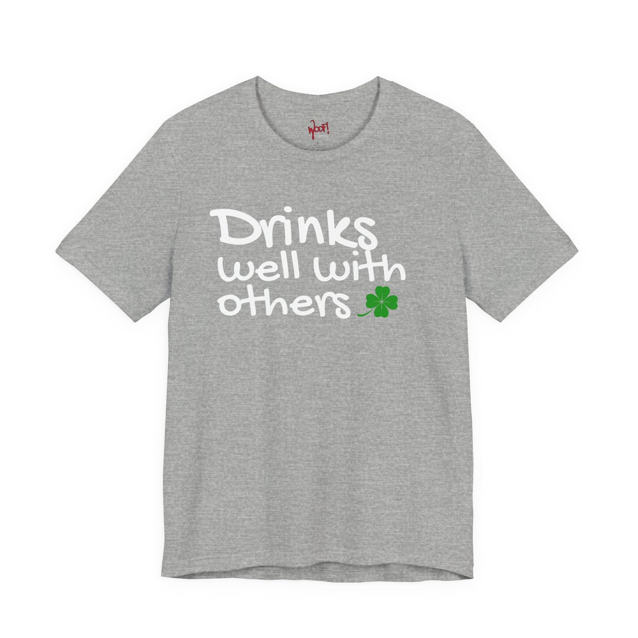 Drinks Well With Others. T-Shirt