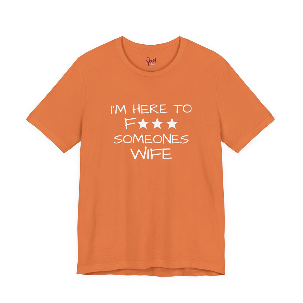 Wife F***. T-Shirt